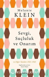 Sevgi, Suçluluk ve Onarım