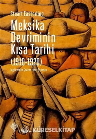 Meksika Devriminin Kısa Tarihi (1910-1920)