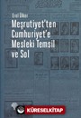 Meşrutiyet'ten Cumhuriyet'e Mesleki Temsil ve Sol