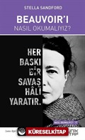 Beauvoir'ı Nasıl Okumalıyız?