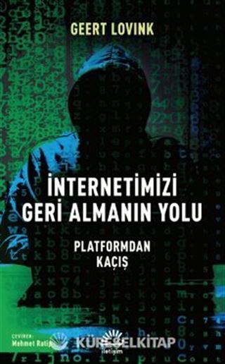 İnternetimizi Geri Almanın Yolu