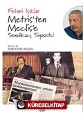 Metris'ten Meclis'e