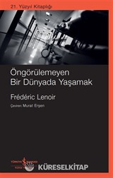 Öngörülemeyen Bir Dünyada Yaşamak
