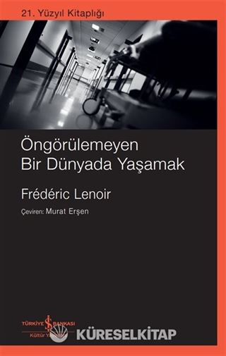 Öngörülemeyen Bir Dünyada Yaşamak