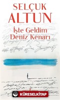 İşte Geldim Deniz Kenarı