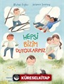 Hepsi Bizim Duygularımız