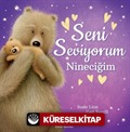 Seni Seviyorum Nineciğim