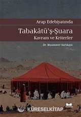 Arap Edebiyatında Tabakatü'ş-Şuara / Kavram ve Kriterler
