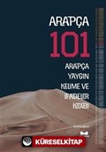 Arapça 101 / Arapça Yaygın Kelime ve İfadeler Kitabı
