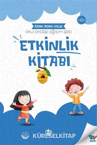 Adım Adım İyilik Okul Öncesi Eğitim Seti Etkinlik Kitabı