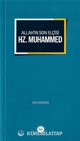 Allah'ın Son Elçisi Hz. Muhammed