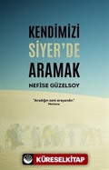 Kendimizi Siyer'de Aramak