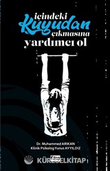 İçindeki Kuyudan Çıkmasına Yardımcı Ol