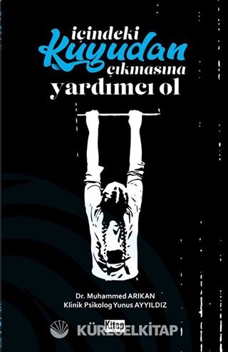 İçindeki Kuyudan Çıkmasına Yardımcı Ol