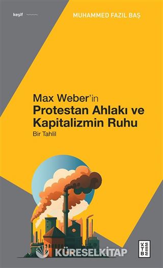 Max Weber'in Protestan Ahlakı