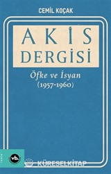 Akis Dergisi: Öfke ve İsyan (1957-1960)