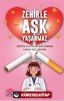 Zehirle Aşk Yaşanmaz