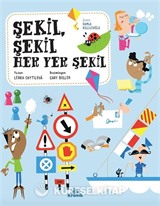 Şekil, Şekil Her Yer Şekil