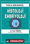 Tus'a Son Bakış Histoloji Embriyoloji