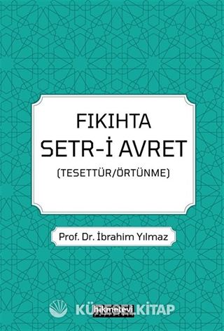 Fıkıhta Setr-i Avret (Tesettür / Örtünme)