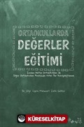 Ortaokullarda Değerler Eğitimi (İmam Hatip Ortaokulları İle Diğer Ortaokullar Arasında Nitel Bir Karşılaştırma)