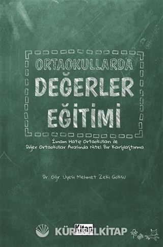 Ortaokullarda Değerler Eğitimi (İmam Hatip Ortaokulları İle Diğer Ortaokullar Arasında Nitel Bir Karşılaştırma)