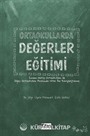 Ortaokullarda Değerler Eğitimi (İmam Hatip Ortaokulları İle Diğer Ortaokullar Arasında Nitel Bir Karşılaştırma)