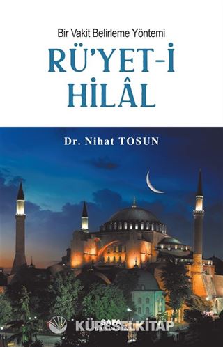 Bir Vakit Belirleme Yöntemi Rü'yet-i Hilal