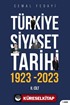 Türkiye Siyaset Tarihi 2. Cilt 1923-2023