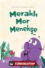 Meraklı Mor Menekşe