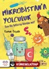 Mikrobistan'a Yolculuk