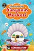 Çocuklar İçin Dünyanın Merkezi