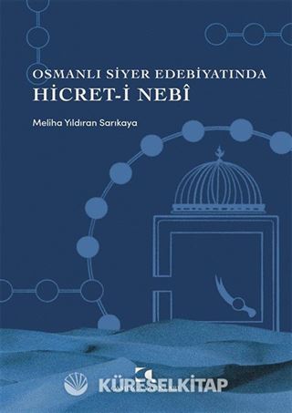 Osmanlı Siyer Edebiyatında Hicret-i Neb