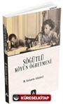 Söğütlü Köyün Öğretmeni