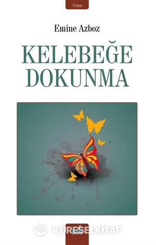 Kelebeğe Dokunma