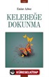 Kelebeğe Dokunma