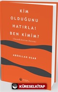 Kim Olduğunu Hatırla! Ben Kimim ?