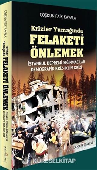 Krizler Yumağında Felaketi Önlemek