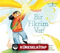 Bir Fikrim Var!