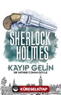 Kayıp Gelin / Sherlock Holmes