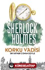Korku Vadisi / Sherlock Holmes