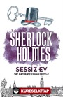 Sessiz Ev / Sherlock Holmes