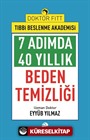 7adımda 40 Yıllık Beden Temizliği