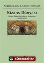Bizans Dünyası (3. Cilt)