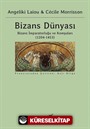 Bizans Dünyası (3. Cilt)