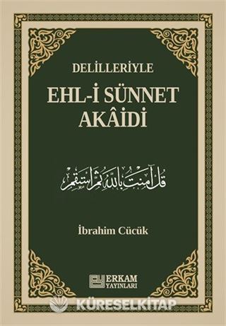 Delilleriyle Ehl-i Sünnet Akaidi