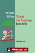 Türkiye'de Çocuk Ortopedisi'nin Örgütlü Tarihi