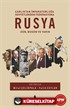 Rusya: Dün, Bugün ve Yarın