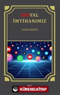 Sosyal İmtihanımız İnternet ve Sosyal Medya Adabı