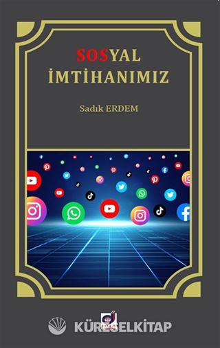 Sosyal İmtihanımız İnternet ve Sosyal Medya Adabı